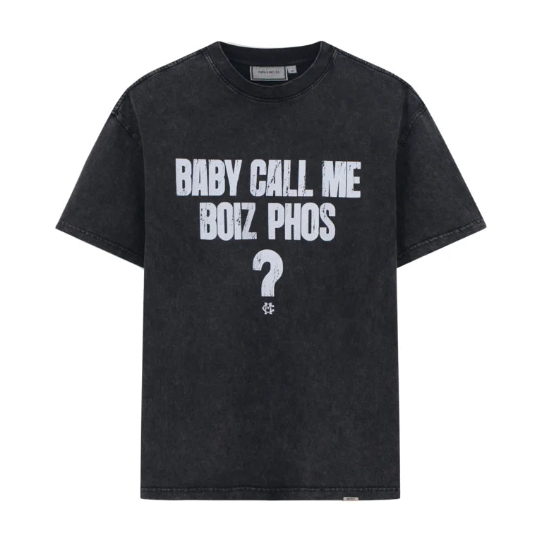 BABY CALL ME BOIZ PHOS? TSHIRT