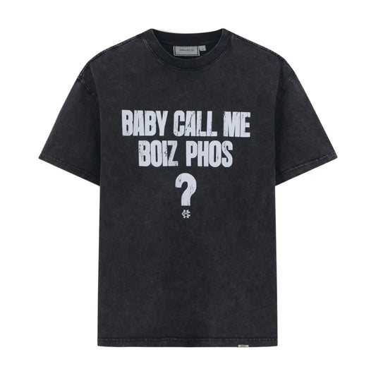 BABY CALL ME BOIZ PHOS? TSHIRT