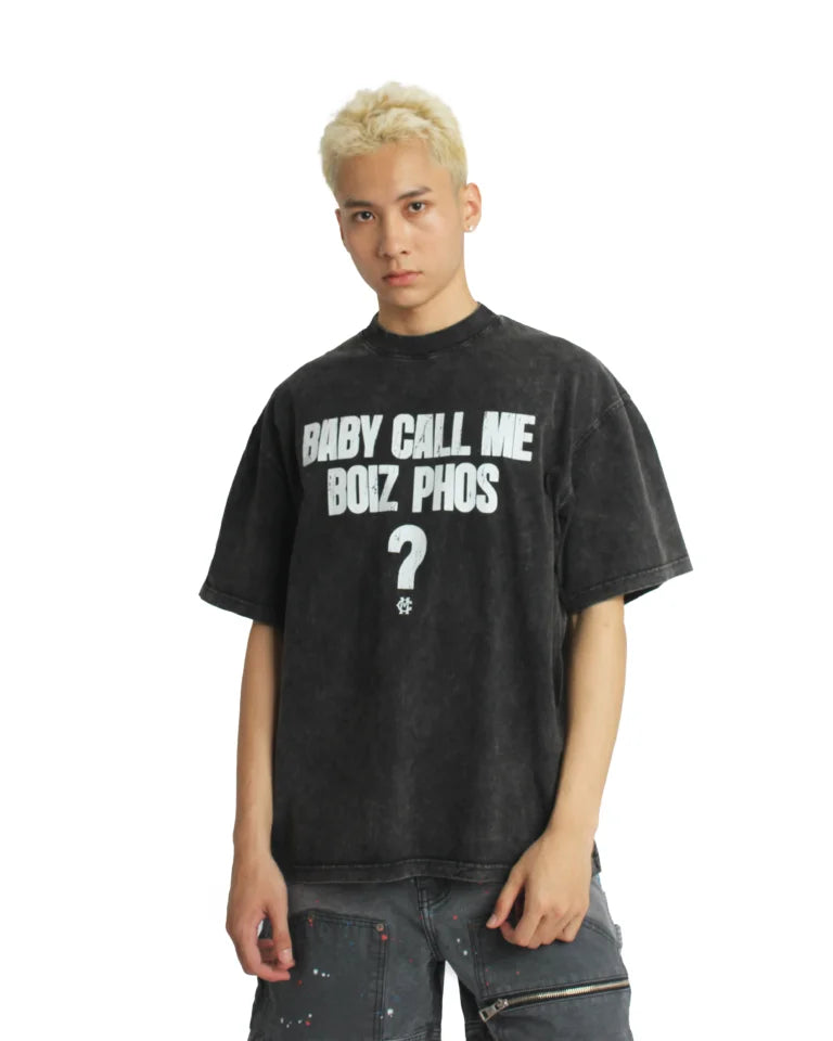 BABY CALL ME BOIZ PHOS? TSHIRT