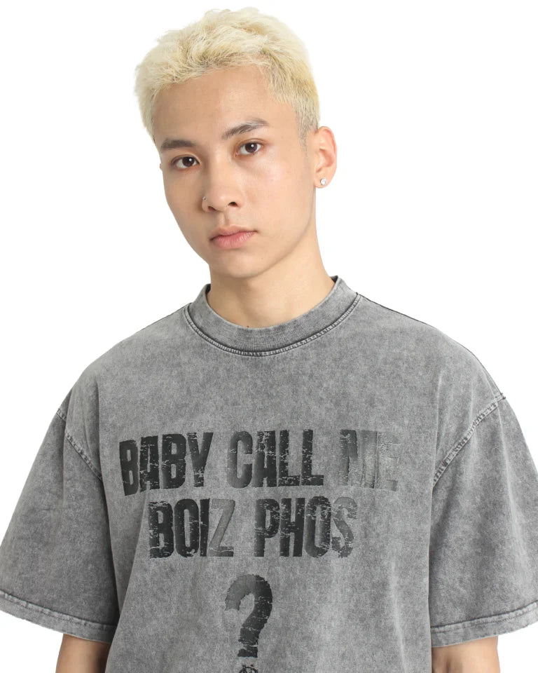 BABY CALL ME BOIZ PHOS? TSHIRT